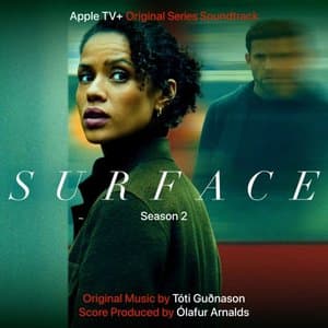 Surface: Season 2 (Apple TV+ Original Series Soundtrack)