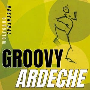 GROOVY ARDECHE