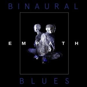 Binaural Blues