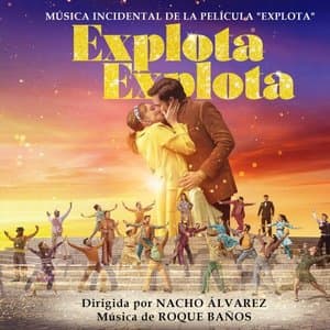 Explota Explota (Musica Incidental de la Pelicula)