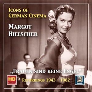 Icons of German Cinema: Frauen sind keine Engel -- Margot Hielscher (2019 Remaster)