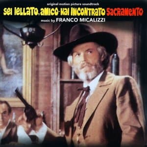 Sei jellato, amico hai incontrato Sacramento (Original Motion Picture Soundtrack)