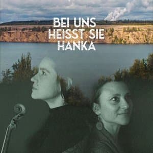 Bei uns heisst sie Hanka +++ We Call Her Hanka +++ Pla nas gronje jej Hanka +++ Pola nas reka wona Hanka