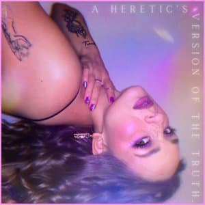 A Heretics Version of the Truth.