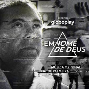 Em Nome de Deus - Musica Original De Palmeira