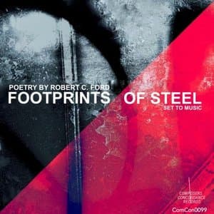 FOOTPRINTS OF STEEL Poetry by Robert C. Ford