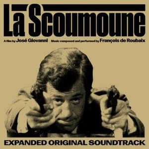 La scoumoune (Expanded Original Soundtrack)
