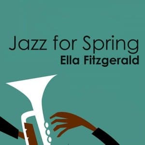 Jazz for Spring: Ella Fitzgerald