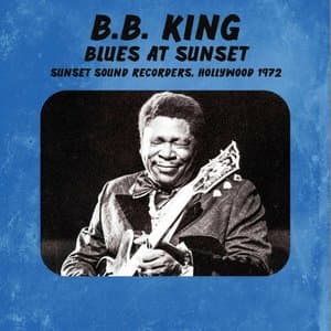 Blues at Sunset - Sunset Sound Records, Hollywood 1972