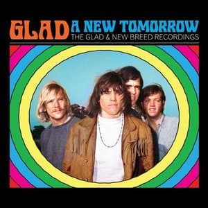 Glad: A New Tomorrow The Glad & New Breed Recordings