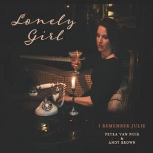 Lonely Girl: I Remember Julie