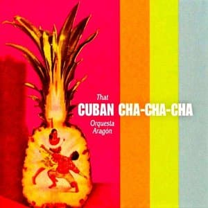 That Cuban Cha Cha Cha! (Remastered)