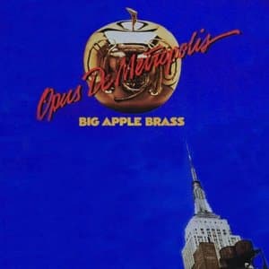 Big Apple Brass Opus De Metropolis