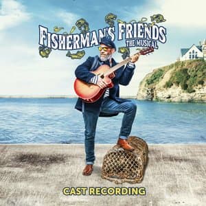 Fishermans Friends The Musical