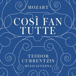 Così fan tutte (Teodor Currentzis)