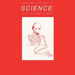 Donating Your Body To Science: What You Need To Know