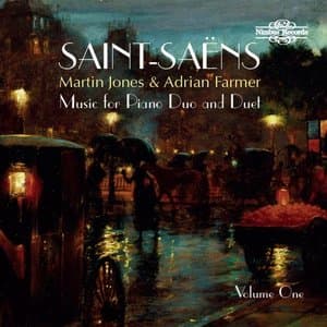 Saint-Saens: Music for Piano Duo and Duet