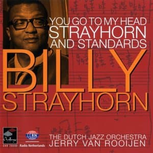 You Go To My Head: Billy Strayhorn and Standards