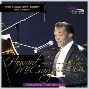 A Jazzy Christmas with Howard McCrary (10th Anniversary Edition) [Live] [2022 Remaster]