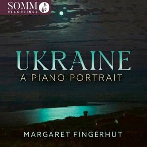 Ukraine: A Piano Portrait