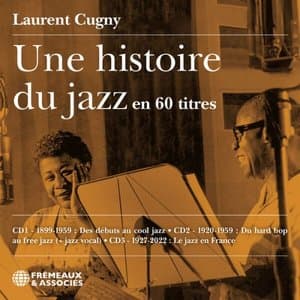 Laurent Cugny - Une histoire du jazz