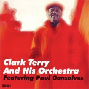 Clark Terry and His Orchestra feat. Paul Gonsalves