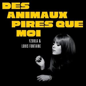 Des Animaux Pires Que Moi (Album)