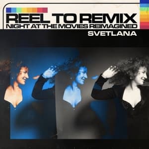 Reel to Remix: Night at the Movies Reimagined (Remix)