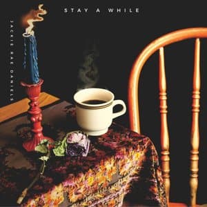 Stay A While