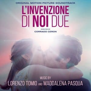 LInvenzione di noi due (Original Motion Picture Soundtrack)