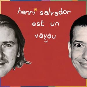 Henri Salvador est un Voyou (+Live)