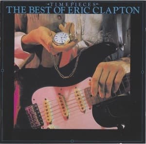Time Pieces - The Best Of Eric Clapton