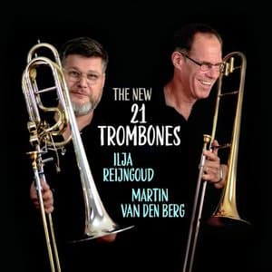 The New 21 Trombones
