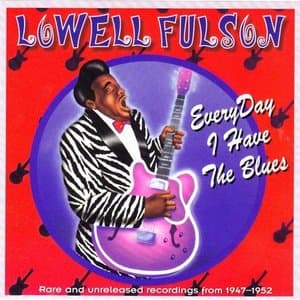 Everyday I Have The Blues