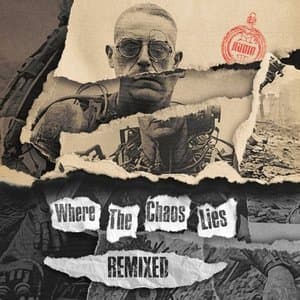 Where The Chaos Lies Remixed