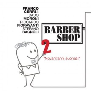 Barber Shop, Vol. 2 (Novantanni suonati)