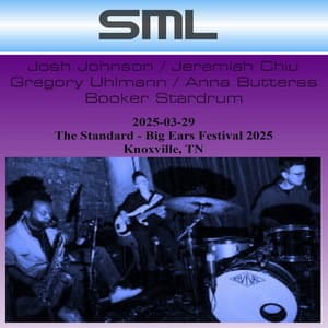 2025-03-29, The Standard - Big Ears Festival, Knoxville, TN