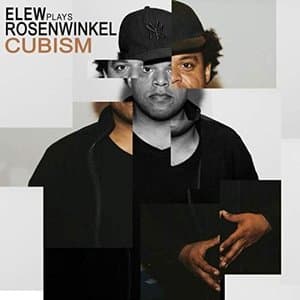 ELEW Plays Rosenwinkel - Cubism
