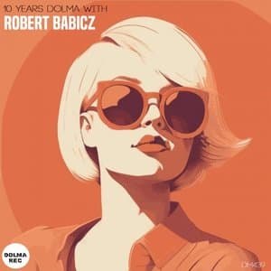 10 Years Dolma with Robert Babicz