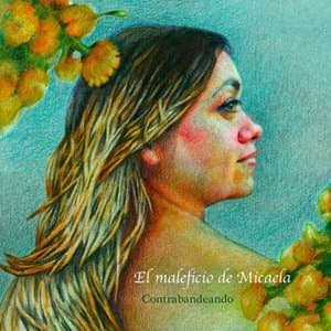 El Maleficio de Micaela