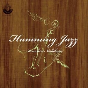 Humming Jazz (2025 Wax Alchemy Remastered)
