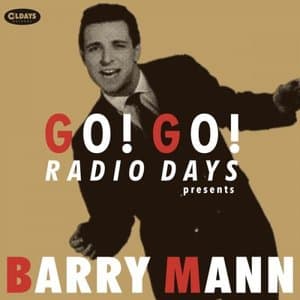Go! Go! Radio Days Presents Barry Mann