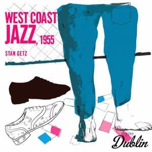 West Coast Jazz, 1955 (Remastered)