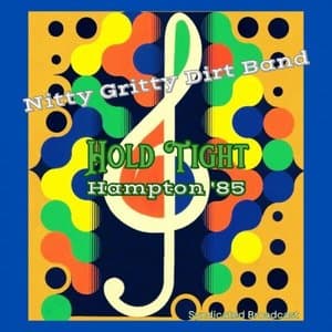 Hold Tight (Live Hampton 85)