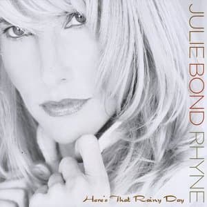 Heres That Rainy Day