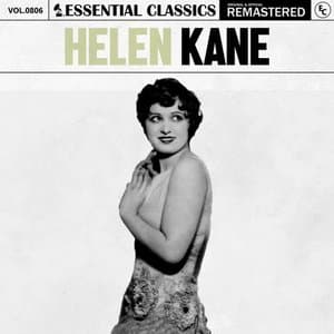 Essential Classics, Vol. 806: Helen Kane