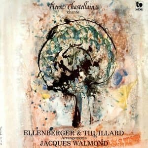Pierre Chastellain chante Ellenberger & Thuillard