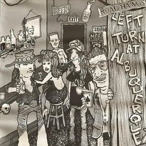 Left Turn at Albuquerqe