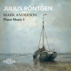 Rontgen: Piano Music, Vol. 3
