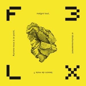 Aurions nous a ce point, malgre tout, si douloureusement besoin de mots